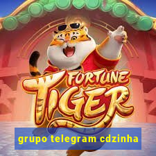 grupo telegram cdzinha